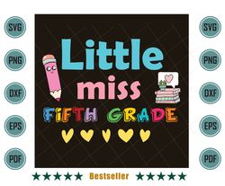 Little Miss Fifth Grade Back To School 5th Grader Svg