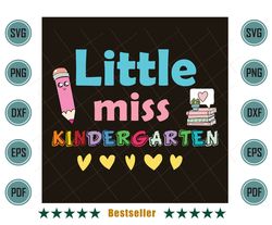 Little Miss Kindergarten Back To School Kindergartener Svg