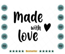 Made With Love Baby Kid Toddler Svg