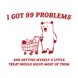 I Got 99 Problems Little Treat Meme SVG
