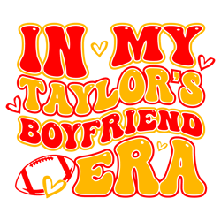 In My Taylors Boyfriend Era SVG