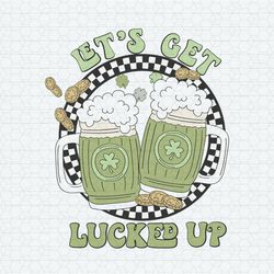Funny Beer Let's Get Lucked Up SVG