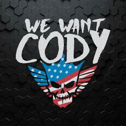 We Want Cody Wwe Wrestling SVG