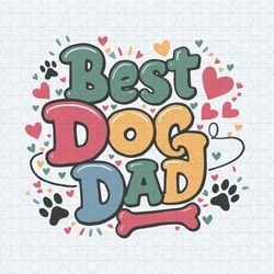 Groovy Best Dog Dad Hearts Bone SVG