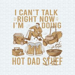 Retro Right Now I'm Doing Hot Dad Stuff SVG