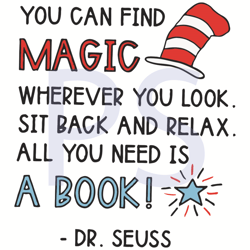 You Can Find Magic Wherever You Look Svg, Dr Seuss Svg, Dr Seuss Magic, Book Magic Svg, Cat In The Hat Svg, Dr Seuss Quo