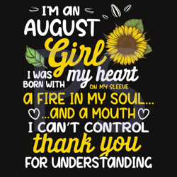 I Am An August Sunflower Girl Queen Born On August Svg, Birthday Svg, August Svg, August Birthday Svg, Birthday Queen Sv