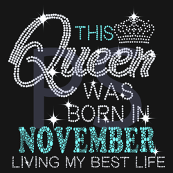 This Queen Was Born In November Svg, Birthday Svg, Queen Svg, Birthday Queen Svg, November Birthday Svg, Queens Gift Svg