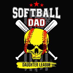 Softball Dad Daughter League Svg, Fathers Day Svg, Softball Svg, Softball Dad Svg, Daughter League Svg, Softball Skull S