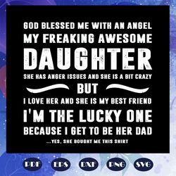 God blessed me with an angel svg, papa svg, daddy svg, fathers day svg, father svg, fathers day gift, gift for papa, fat