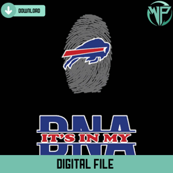 It Is My DNA Buffalo Bills Svg Digital Download