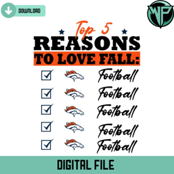 Top 5 Reasons To Love Fall Denver Broncos Svg