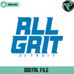 All Grit Detroit Lions Football Svg Digital Download