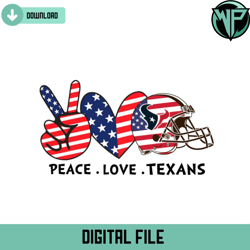 Independence Day Peace Love Houston Texans Svg