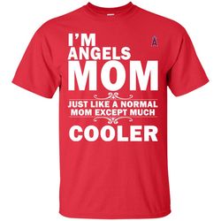 A Normal Mom Except Much Cooler Los Angeles Angels T Shirts, Valentine Gift Shirts, NFL Shirts, Gift For Sport Fan