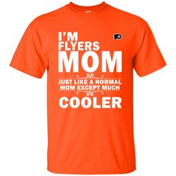 A Normal Mom Except Much Cooler Philadelphia Flyers T Shirts, Valentine Gift Shirts, NFL Shirts, Gift For Sport Fan