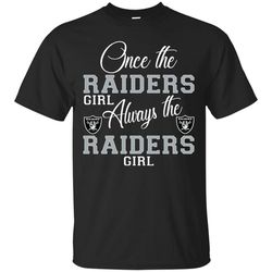 Always The Oakland Raiders Girl T Shirts, Valentine Gift Shirts, NFL Shirts, Gift For Sport Fan