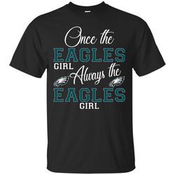 Always The Philadelphia Eagles Girl T Shirts, Valentine Gift Shirts, NFL Shirts, Gift For Sport Fan