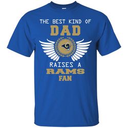 The Best Kind Of Dad Los Angeles Rams T Shirts, Sport T-Shirt, Valentine Gift