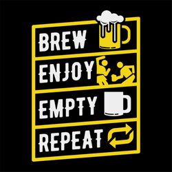 Beer, brew, enjoy, empty, repeat,day of beer gift, cheers and beers,beer, beer svg, bump or beer belly,Png, Dxf, Eps