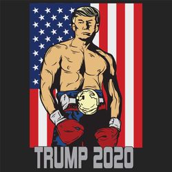 Trump 2020 svg, Trump svg, 2020 svg, American svg, boxing svg, vote for Trump svg, American flag svg, Trump shirt, Trump