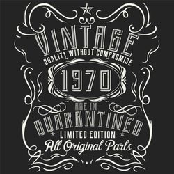 Vintage Quality Without Compromise 1970 Svg, Birthday Svg, Born In 1970 Svg, Turning 50 Svg, 50th Birthday Svg, 50th Bir