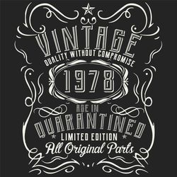 Vintage Quality Without Compromise 1978 Svg, Birthday Svg, Born In 1978 Svg, Turning 42 Svg, 42th Birthday Svg, 42th Bir