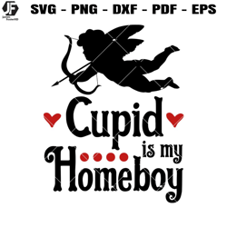 Cupid Is My Homeboy Svg, Boy Valentines Svg, Girl Valentines