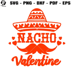 Nacho Valentine Svg, Funny Valentine Svg