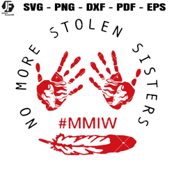 No More Stolen Sister Svg, MMIW Svg, Native American Svg