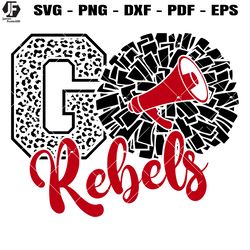 Rebels Cheer Svg, Cheerleading Rebels Svg, Go Rebels Svg