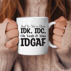Funny Coffee Mug, Sassy Coffee Drinker, Coffee Lover Gift, Sarcasm Coffee Mug, Grumpy Coffee Mug, Caffeine Lover Gift, C