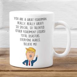 Funny Fishing Mug, Fisherman Gift, Funny Fishing Gift for Men, Trump mug, Fishing Coffee Cup, Fisherman Gag Gift for Dad