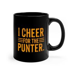 Funny Football Mug, I Cheer For The Punter, Football Mom, Football Dad