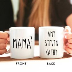 Custom Mama Of Three Mug, Mother Of Three Gift, Funny Mom Mug, New Mom Gift, Mother's Day Gift, Pregnancy Announcement,