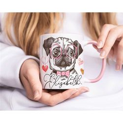 Cute Pug Mug, Personalised Mug, Custom Name Cup, Coffee Tea Cup Gift For Her, Valentines Gift For Her, Wife Girlfriend M