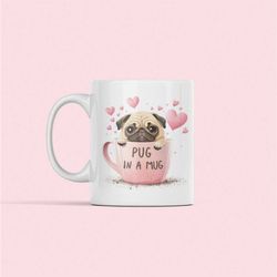 Cute Pug Mug, Pug in a Mug, Funny Pug Coffee Cup, Pup in a Cup, Pug in a Cup, Funny Pug Gifts, Pug Lover Mug, Pug Owner