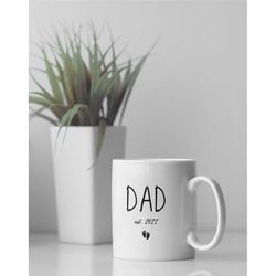 Dad Est 2021 Mug, Coffee Mug for New Dad, Dad-to-Be Gift, New Father Gift Idea, Gift for New Dad