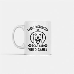 Dogs and Video Games Gifts, Dog Lover Coffee Cup, Gamer Mug, Easily Distracted By Dogs and Video Games, Gaming Dog Perso