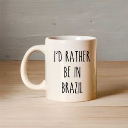 Brazil Mug  Brazil Gift  Brazilian Gift  Brazilian Coffee Mug  Brazil Present  Brazil Lover Gift  Moving  Going Away  Tr