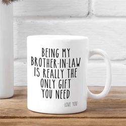Brother-in-law Mug, Brother in Law Christmas Gift, Brother-in-law Gift, Funny Brother in Law Gifts, Brother of the Groom