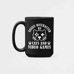 Cats and Video Games Gifts, Cat Lover Coffee Cup, Gamer Mug, Easily Distracted By Cats and Video Games, Gaming Cat Perso