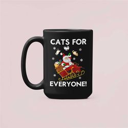 Cats for Everyone Christmas Cats Mug, Funny Cat Lover Christmas Gifts, Santa Cats Coffee Cup, Unique Christmas Present I