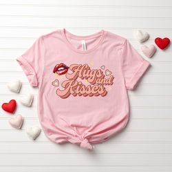 Hugs And Kisses Shirt, Valentines Day Shirt, Graphic Tee, Valentines Day Gift, Valentines Tee, Valentines Shirt for Wome