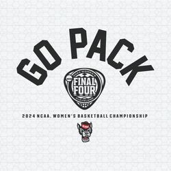 Go Pack 2024 Ncaa Womens Basketball Championship SVG