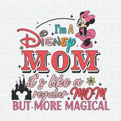 A Disney Mom It's Like A Regular Mom But More Magical SVG