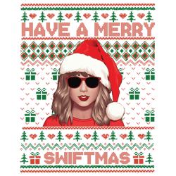 Funny Taylor Have A Merry Swiftmas Png Sublimation