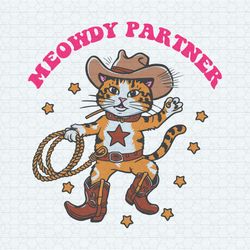 Cowboy Meowdy Partner Cat Meme SVG
