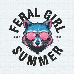 Feral Girl Summer Since 1989 PNG