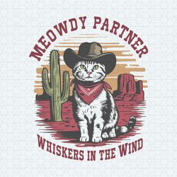 Meowdy Partner Wiskers In The Wind SVG